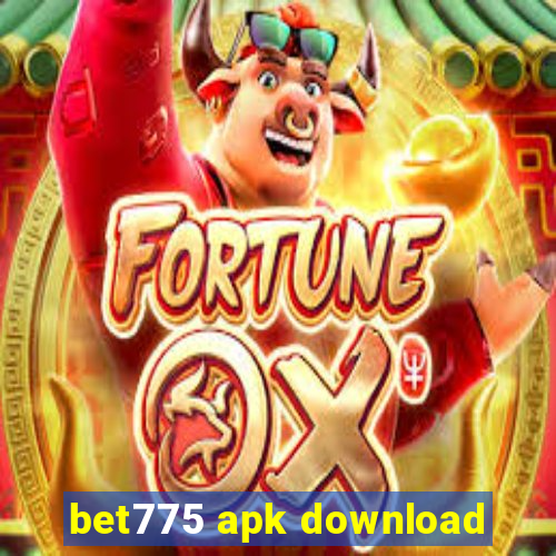 bet775 apk download